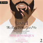 Jasiel, the King Who Got Me