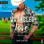 Wrangled by Love cover image