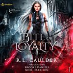 Bite of Loyalty cover image