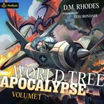 World Tree Apocalypse: Volume 1 cover image