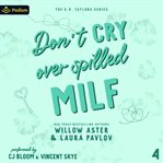 Don't Cry Over Spilled MILF cover image