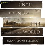 Until the End of the World cover image