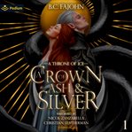 A Crown of Ash & Silver cover image