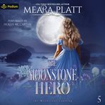 The Moonstone Hero cover image