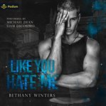 Like You Hate Me cover image