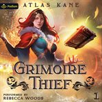Grimoire Thief Volume 1: Hero's Gambit cover image