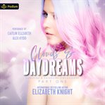 Clouds & Daydreams: Part 1 cover image