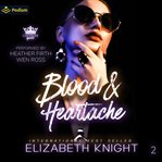 Blood & Heartache cover image