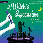 A Witch's Ascension: A Supernatural Romantic Comedy cover image