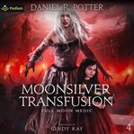 Moonsilver Transfusion cover image