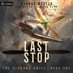 Last Stop: An Epic Sci-Fi Adventure cover image