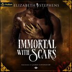 Immortal With Scars cover image