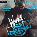 Work: Strictly Professional cover image