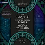 The Insanity of Reincarnated Mages and Amorous Vampires cover image