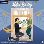 Miles Bailey Gets Down on One Knee cover image