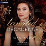 Tangled Decadence cover image