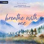 Breathe With Me cover image