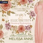 Darcy and Elizabeth's Dreams of Redemption cover image