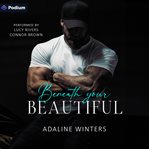 Beneath Your Beautiful cover image