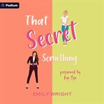 That Secret Something cover image