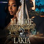 Malice Matrimony 2 cover image