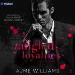 Tangled Loyalties cover image
