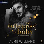 Bulletproof Baby cover image