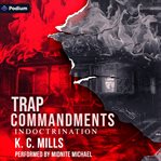 Trap Commandments: Indoctrination cover image