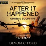 After It Happened: Publisher's Pack 3 : Books #5-6. After It Happened cover image