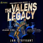 The Valens Legacy: Publisher's Pack : Books #1-2. Valens Legacy cover image