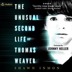 The Unusual Second Life of Thomas Weaver cover image