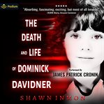The Death and Life of Dominick Davidner cover image