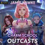Charm School Outcasts cover image