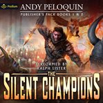 The Silent Champions: Publisher's Pack : Books #1-2. Silent Champions cover image