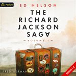 The Richard Jackson Saga: Volume I : Books #1-2 cover image