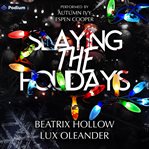 Slaying the Holidays cover image