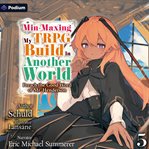 Min-Maxing My TRPG Build in Another World: Volume 5 cover image