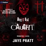 Don't Get Caught cover image