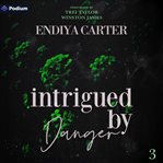 Intrigued by Danger cover image