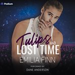 Tulips and Lost Time cover image