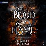 For Blood and Flame cover image