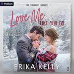 Love Me Like You Do cover image