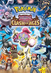 Pokemon the movie. Hoopa and the clash of ages cover image