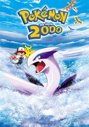 Pokémon, the movie 2000 : the power of one cover image