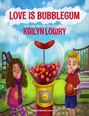 Love is bubblegum cover image