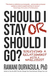 Should I Stay or Should I Go? : Surviving a Relationship with a Narcissist cover image