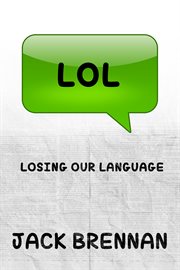 LOL : losing our language cover image
