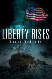 Liberty rises cover image
