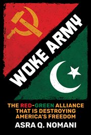 Woke army : the red-green alliance that is destroying America's freedom cover image