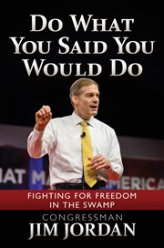 Do what you said you would do : fighting for freedom in the Swamp cover image